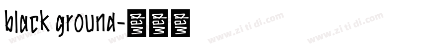 black ground字体转换